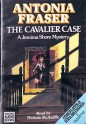 The Cavalier Case - Antonia Fraser