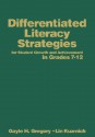 Differentiated Literacy Strategies for Student Growth and Achievement in Grades 7-12 - Gayle H. Gregory, Lin Kuzmich