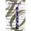 The Violet Quill Reader: The Emergence of Gay Writing After Stonewall - David Bergman