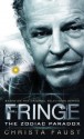 Fringe: The Zodiac Paradox - Christa Faust