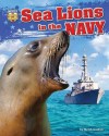 Sea Lions in the Navy (America's Animal Soldiers) - Meish Goldish