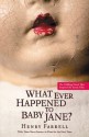 What Ever Happened to Baby Jane? - Henry Farrell, Mitch Douglas