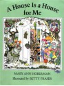 A House Is a House for Me - Mary Ann Hoberman, Betty Fraser