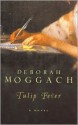 Tulip Fever - Deborah Moggach