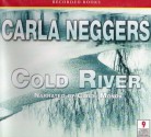 Cold River - Carla Neggers, Carol Monda