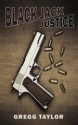 Black Jack Justice - Gregg Taylor