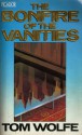 The Bonfire of the Vanities - Tom Wolfe