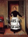 Notes on Nursing - Florence Nightingale