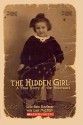 The Hidden Girl: A True Story of the Holocaust - Lola Rein Kaufman, Lois Metzger