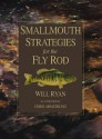 Smallmouth Strategies for the Fly Rod - Will Ryan, Chris Armstrong