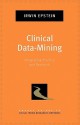 Clinical Data-Mining: Integrating Practice and Research - Irwin Epstein