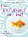 I Am Not Myself These Days: A Memoir - Josh Kilmer-Purcell, Johnny Heller