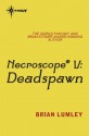 Deadspawn - Brian Lumley