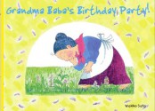 Grandma Baba's Birthday Party!: Book Four - Wakiko Sato