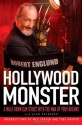 Hollywood Monster: A Walk Down Elm Street with the Man of Your Dreams - Robert Englund, Alan Goldsher