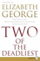 Two of the Deadliest: New Tales of Lust, Greed, and Murder from Outstanding Women of Mystery - Marcia Muller, Elizabeth George, Kristine Kathryn Rusch, Marcia Talley, Laura Lippman, Elizabeth Engstrom, Susan Wiggs, S.J. Rozan, Nancy Pickard, Carolyn Hart, Patricia Fogarty, Linda Barnes, Gillian Linscott, Julie Barrett, Allison Brennan, Patricia Smiley, Dana Stabe