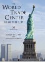 The World Trade Center Remembered: 30 Postcards - Sonja Bullaty, Angelo Lomeo