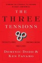 The Three Tensions: Winning the Struggle to Perform Without Compromise - Dominic Dodd, Ken Favaro