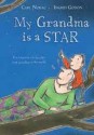 My Grandma is a Star - Carl Norac, Ingrid Godon