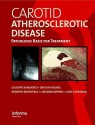 Carotid Atherosclerotic Disease: Pathologic Basis for Treatment - Giuseppe Sangiorgi, David R. Holmes Jr., Kenneth Rosenfield, L. Nelson Hopkins, Luigi Giusto Spagnoli