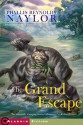 The Grand Escape - Phyllis Reynolds Naylor