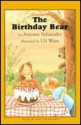 The Birthday Bear - Antonie Schneider, Uli Waas