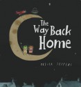 The Way Back Home. Oliver Jeffers - Oliver Jeffers