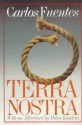 Terra Nostra - Carlos Fuentes, Margaret Sayers Peden