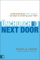 The Unchurched Next Door: Understanding Faith Stages as Keys to Sharing Your Faith - Thom S. Rainer