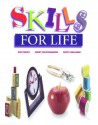 Skills for Life - Sue Couch, Ginny Felstehausen, Patsy Hallman