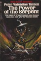 The Power Of The Serpent - Peter Valentine Timlett