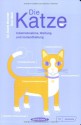 Die Katze: Inbetriebnahme, Wartung und Instandhaltung - David Brunner, Sam Stall, Paul Kepple