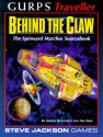 GURPS Traveller: Behind the Claw: The Spinward Marches Sourcebook - Martin Dougherty, Neil Frier