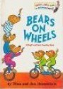 Bears On wheels - Stan Berenstain, Jan Berenstain