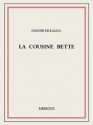 La cousine Bette (French Edition) - Honoré de Balzac