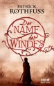 Der Name des Windes (Die Königsmörder-Chronik, #1) - Patrick Rothfuss