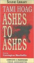 Ashes to Ashes - Tami Hoag, Carrington MacDuffie
