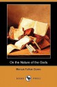 On The Nature Of The Gods (De Natura) (Dodo Press) - Cicero, Francis Brooks