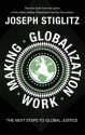 Making Globalization Work - Joseph E. Stiglitz