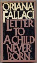 Letter To A Child Never Born - Oriana Fallaci