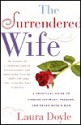 Surrendered Wife - Laura Doyle