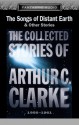 The Songs of Distant Earth and Other Stories (Collected Stories of Arthur C. Clarke) - Arthur C. Clarke, Maxwell Caulfield, Emily Woof