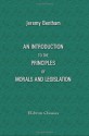 An Introduction To The Principles Of Morals And Legislation - Jeremy Bentham