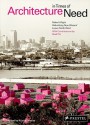 Architecture in Times of Need: Make It Right - Rebuilding New Orleans' Lower Ninth Ward - Kristin Feireiss, Brad Pitt