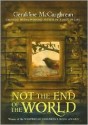 Not the End of the World - Geraldine McCaughrean