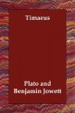 Timaeus - Plato, Benjamin Jowett