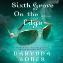 Sixth Grave on the Edge - Lorelei King, Darynda Jones