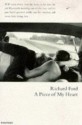 A Piece Of My Heart (Harvill Panther) - Richard Ford