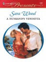 A Husband's Vendetta (Harlequin Presents) - Sara Wood