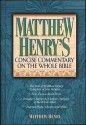 Matthew Henry's Commentary on the Whole Bible: Super Value Edition - Matthew Henry